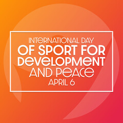 International Day of Sport for Development and Peace. April 6. Vector illustration. Holiday poster.