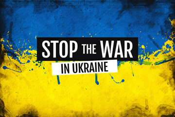 Stop the War in Ukraine on grunge Ukrainian flag