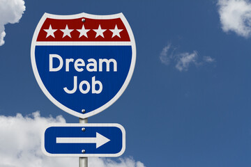 Dream Job in US message on a sign