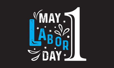 Labor day typography vector  t-shirt design
