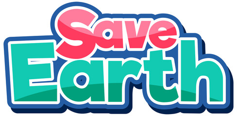 Fototapeta premium Save Earth typography logo design