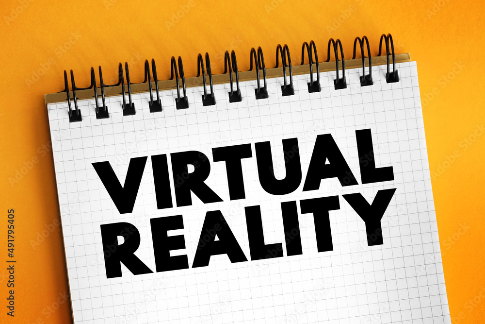 Poster virtual reality - computer-generated environment with scenes and objects that appear to be real, tex