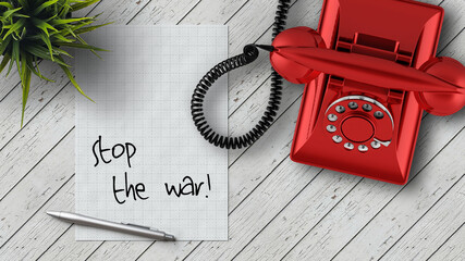 vintage phone and a sheet of paper with message STOP THE WAR! on wooden background
