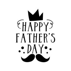 Happy Father's Day - happy greeting with crown and mustache.
