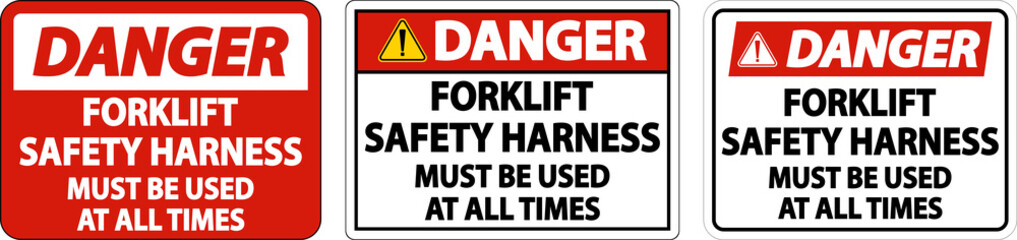 Danger Forklift Safety Harness Sign On White Background