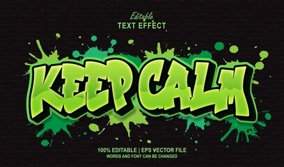 Keep Calm editable text effect style graffiti - obrazy, fototapety, plakaty