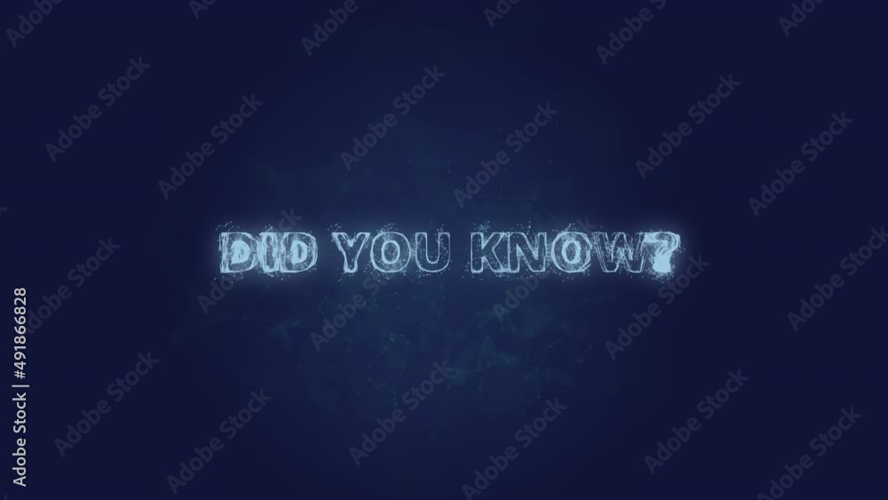 Poster Did you know text. Plexus with text did you know. Plexus. 4K video