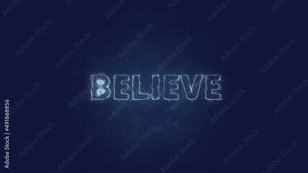 Poster Believe text. Plexus with text believe. Plexus. 4K video
