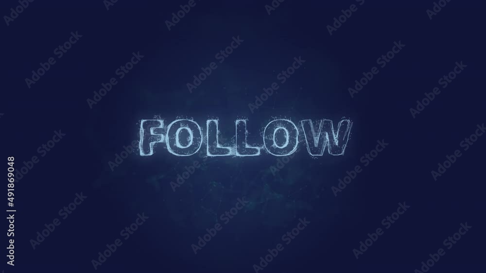 Aufkleber Follow text. Plexus with text follow. Plexus. 4K video