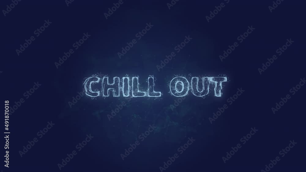 Poster Chill out text. Plexus with text chill out . Plexus. 4K video