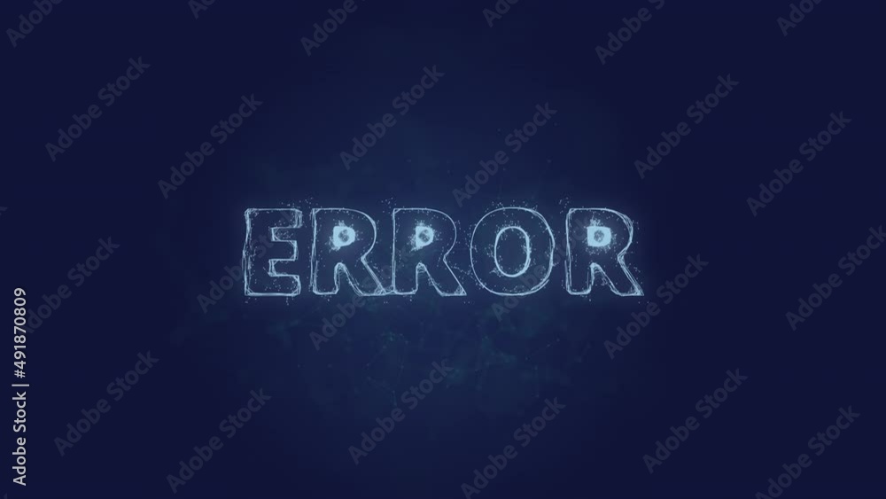 Fototapete Error text. Plexus with text error. Plexus. 4K video