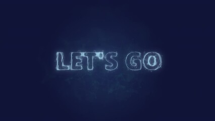 Let's go text. Plexus with text let's go. Plexus. 4K video