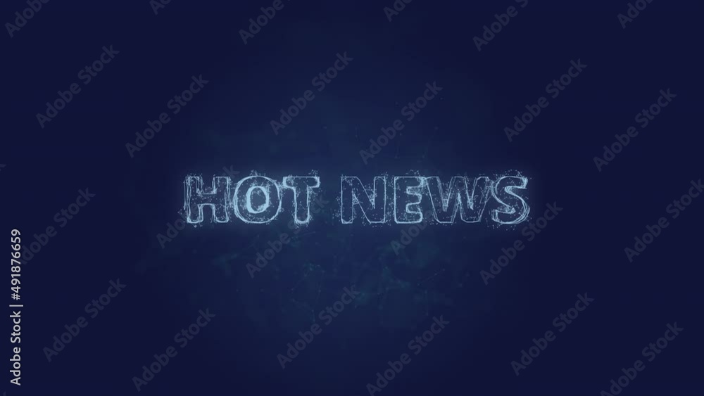 Poster hot news text. plexus with text hot news. plexus. 4k video