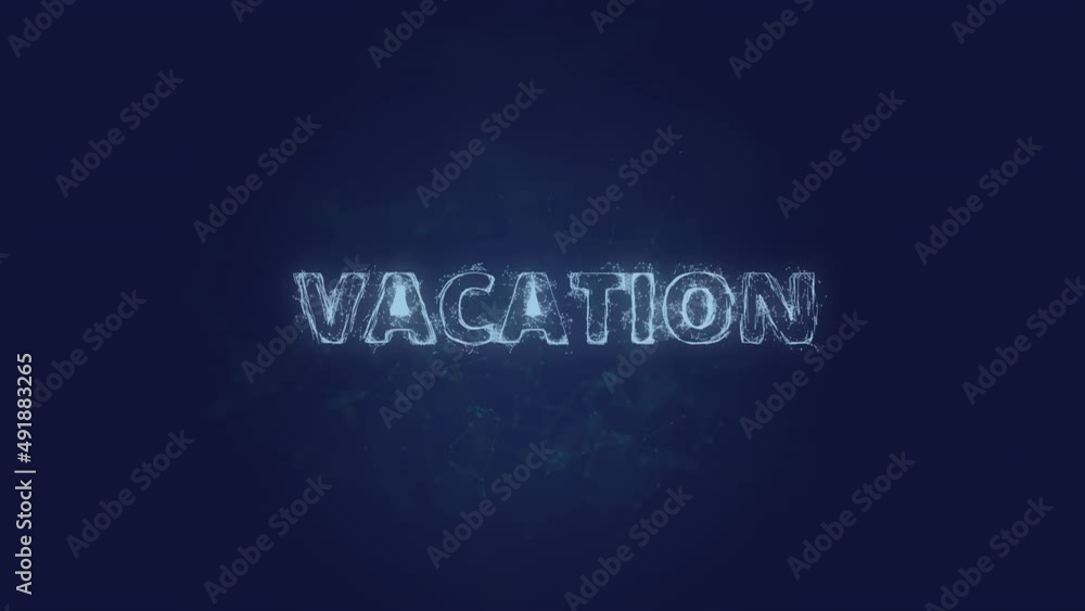 Poster Vacation text. Plexus with text Vacation. Plexus. 4K video