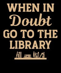when in doubt go to the library 2
