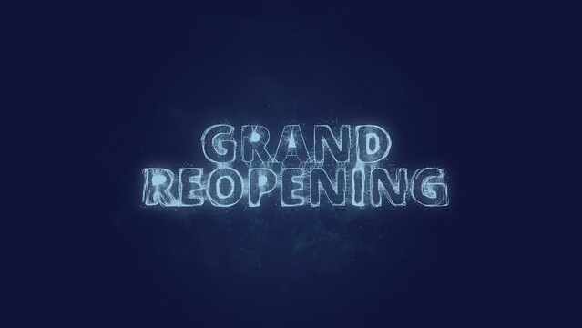 Grand Reopening text. Plexus with text Grand Reopening. Plexus. 4K video
