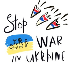 Stop war in Ukraine- russian rockets and ukrainian kids, with text and flags isolated on white, war 2022