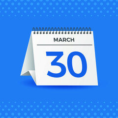 White calendar on blue background. March 30th. Vector. 3D illustration.