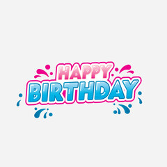 Colorful Happy Birthday Greeting with Splash on White Background Vector Design