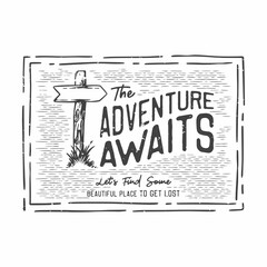 american vintage illustration the adventure awaits let's find some beautiful place to get lost for t shirt design