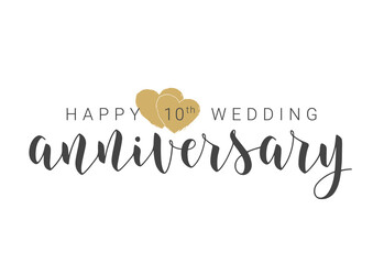 Vector Illustration. Handwritten Lettering of Happy 10th Wedding Anniversary. Template for Banner, Card, Label, Postcard, Poster, Sticker, Print or Web Product. Objects Isolated on White Background.