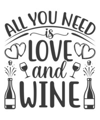 All you need is love and wine - design for posters. Greeting card for hen party, womens day gift. Earth day funny printable. Concept with decanter, bottle and wine glass. For wall decoration for pubs.