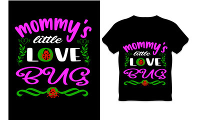 Mother's Day t-shirt design ,mommy's little love bug t-shirt design 