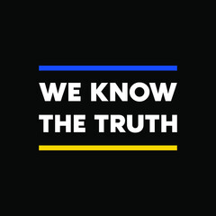 We know the truth. Vector banner background template	