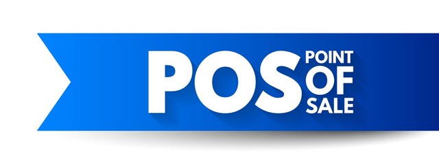 POS Point Of Sale - time and place where a retail transaction is completed, acronym text concept background