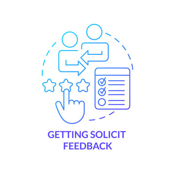 Getting solicit feedback blue gradient concept icon. Honest communication in workplace. HR skills abstract idea thin line illustration. Isolated outline drawing. Myriad Pro-Bold font used