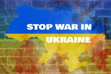 Stop war in Ukraine.Map of Ukraine on fire because of the war. The slogan and quote calling to stop...