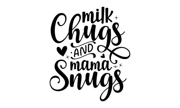Milk-chugs-&-mama-snugs, hand typography, art, shop, discount, sale, flyer, decoratio, Lettering style, lettering glowing isolated on black background