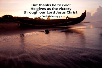 Bible verse quote - But thanks be to God. He gives us the victory through our Lord Jesus Christ. 1...
