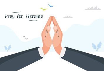 Pray for Ukraine. Hands folded in prayer for Ukraine. Vector image in modern style