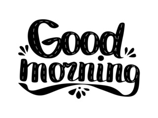 Good Morning hand drawn lettering text