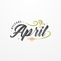 Welcome April Design Background For Greeting Moment