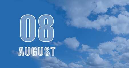 august 08. 08-th day of the month, calendar date.White numbers against a blue sky with clouds. Copy space, Summer month, day of the year concept