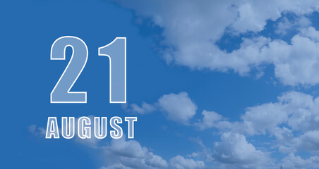 august 21. 21-th day of the month, calendar date.White numbers against a blue sky with clouds. Copy space, Summer month, day of the year concept - obrazy, fototapety, plakaty