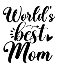 Mother's Day Svg, Mother's Day Svg Bundle, Mother's Day Svg T Shirt, mom life svg