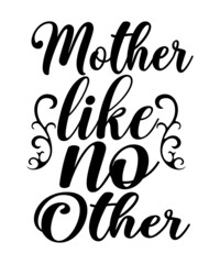 Mother's Day Svg, Mother's Day Svg Bundle, Mother's Day Svg T Shirt, mom life svg