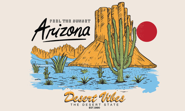 Arizona Colorful Print Design For T Shirt. Desert Vibes Artwork Design For Sticker, Poster, Background, Fashion And Others. 