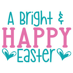 A Bright & Happy Easter