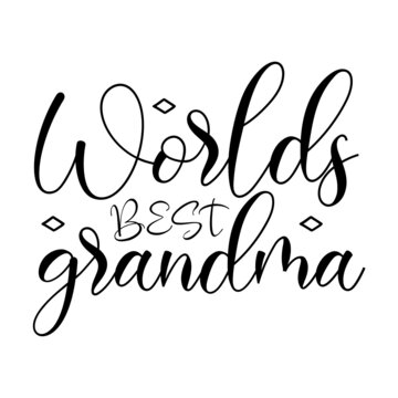 Worlds Best Grandma Svg