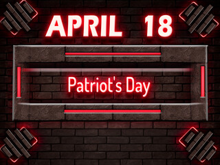 18 April, Patriot's Day, Neon Text Effect on bricks Background