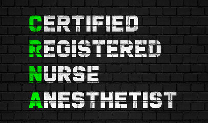 certified registered nurse anesthetist  (CRNA) concept,healthcare abbreviations on black wall