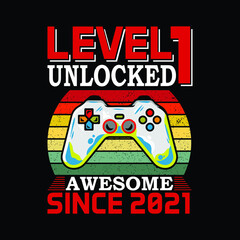 level 1 unlocked awesome since 2021