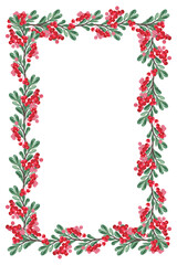 Botanical rectangular frame of branches with green leaves and red berries for the design of postcards, posters and other printed products. Isolated image on a white background.
