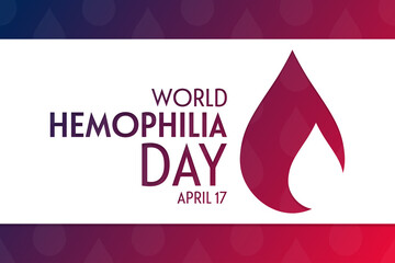 World Hemophilia Day. April 17. Vector illustration. Holiday poster.