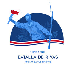 VECTORS. Banner for the Battle of Rivas in Costa Rica, also known as Juan Santamaria Day, national hero, April 11, patriotic, civic holiday, torch