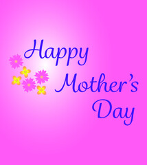 Happy Mother's Day card illustration. Vector art poster banner with message and flowers on pink background. March celebration greeting card for Mother's Day
